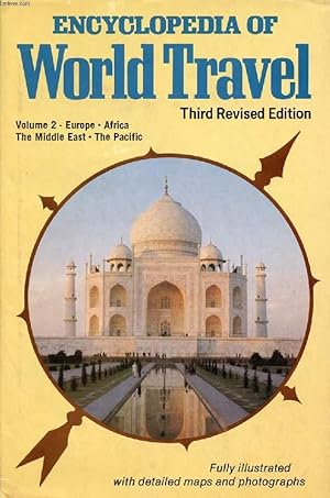 Bild des Verkufers fr ENCYCLOPAEDIA OF WORLD TRAVEL, VOLUME II, EUROPE, AFRICA, THE MIDDLE EAST, ASIA, THE PACIFIC zum Verkauf von Le-Livre