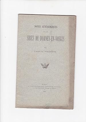 Notes Généalogiques sur les Sires de Darney en Vosges