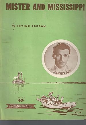 Bild des Verkufers fr Mister and Mississippi - Featuring a Photograph of Dennis Day on Front Cover zum Verkauf von Vada's Book Store