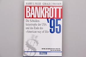 Bild des Verkufers fr BANKROTT 95. Die Schuldenkatastrophe der USA und das Ende des American way of life zum Verkauf von INFINIBU KG