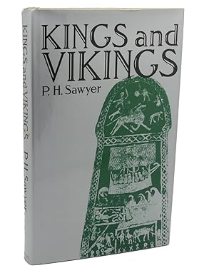 Seller image for KINGS AND VIKINGS : Scandinavia and Europe, A.D.700-1100 for sale by Rare Book Cellar