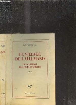 Bild des Verkufers fr LE VILLAGE DE L ALLEMAND OU LE JOURNAL DES FRERES SCHILLER zum Verkauf von Le-Livre