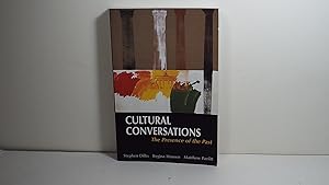 Cultural Conversations: The Presence of the Past (Resources for Teaching)