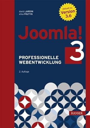 Imagen del vendedor de Joomla! 3, m. 1 Buch, m. 1 E-Book : Professionelle Webentwicklung. Aktuell zu Version 3.7. E-Book inside a la venta por AHA-BUCH GmbH