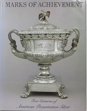 Seller image for Marks of Achievement: Four Centuries of American Presentation Silver for sale by Newbury Books