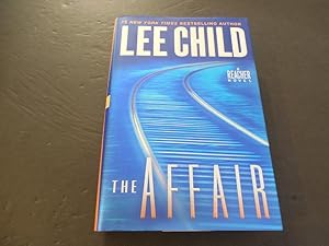 Imagen del vendedor de The Affair, A Reacher Novel by Lee Child First Edition 2011 HC a la venta por Joseph M Zunno