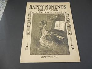 Happy Moments Collection , Easy Piano, McKinley Music Co 1909