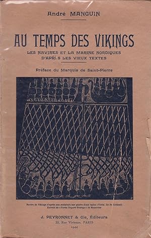 Seller image for Au temps des vikings - Les navires et la marine nordiques d'aprs les vieux textes for sale by Pare Yannick