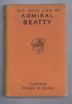 Bild des Verkufers fr The Boys' Life of Admiral Beatty zum Verkauf von Bailgate Books Ltd