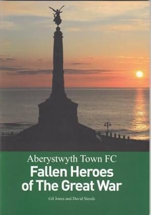 aberystwyth Town FC Fallen Heroes of The Great War