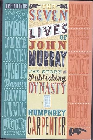 THE SEVEN LIVES OF JOHN MURRAY.The Story of a Publishing Diary