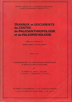 Travaux et documents du centre de Paleoanthropologie et de Paleopathologie .Tome 3. Anthropologie...