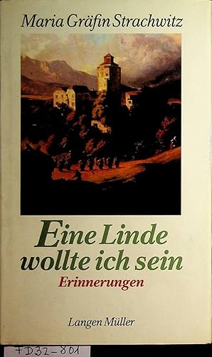 Eine Linde wollte ich sein : Erinnerungen