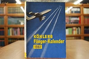 Bild des Verkufers fr Khlers Flieger-Kalender 1961. 13. Jahrgang. zum Verkauf von Gppinger Antiquariat