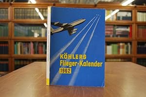 Bild des Verkufers fr Khlers Flieger-Kalender 1962. 14. Jahrgang. zum Verkauf von Gppinger Antiquariat