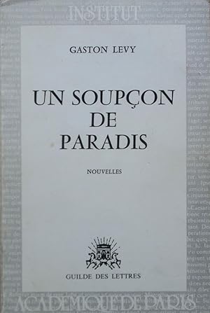 Immagine del venditore per Un soupon de paradis venduto da Bouquinerie L'Ivre Livre