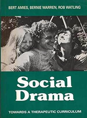 Seller image for Social Drama: Towards a Therapeutic Curriculum for sale by Shore Books
