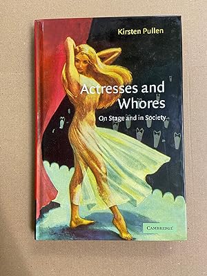 Image du vendeur pour Actresses and Whores: On Stage and in Society mis en vente par Dartmouth Books