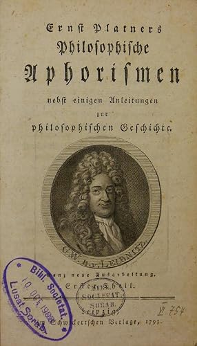 Bild des Verkufers fr Ernst Platners Philosophische Aphorismen nebst einigen Anleitungen zur philosophischen Geschichte. Ganz neue Ausarbeitung. Erster Theil. zum Verkauf von Antiquariat Rainer Schlicht