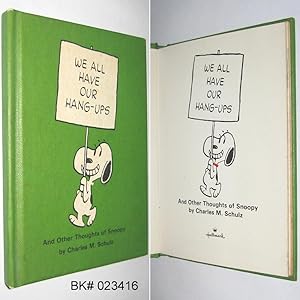 We All Have Our Hang-Ups: And Other Thoughts of Snoopy