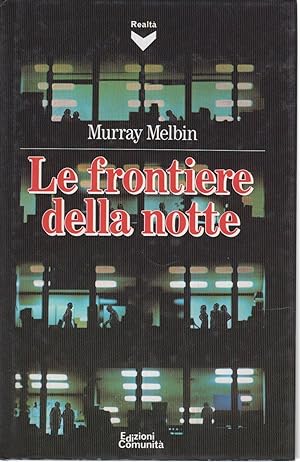 Seller image for Le frontiere della notte for sale by Di Mano in Mano Soc. Coop