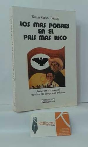 Immagine del venditore per LOS MS POBRES EN EL PAS MS RICO. CLASE, RAZA Y ETNIA EN EL MOVIMIENTO CAMPESINO CHICANO venduto da Librera Kattigara