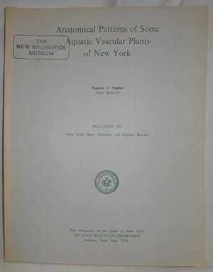 Anatomical Patterns of Some Aquatic Vascular Plants of New York; Bulletin 424