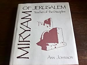 Miryam of Jerusalem: Teacher of the Disciples - first edition