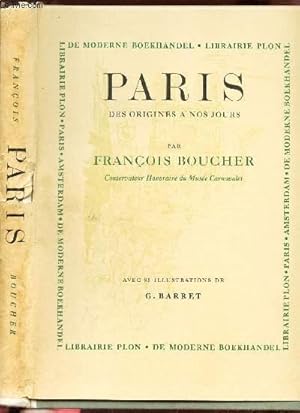 Seller image for PARIS - DES ORIGINES A NOS JOURS for sale by Le-Livre