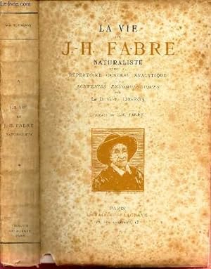 Seller image for LA VIE DE J.H. FABRE, NATURALISTE. for sale by Le-Livre