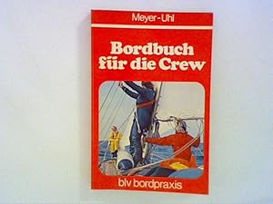 Image du vendeur pour Bordbuch fr die Crew mis en vente par ANTIQUARIAT FRDEBUCH Inh.Michael Simon