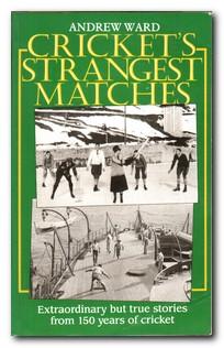 Seller image for Cricket's Strangest Matches for sale by Darkwood Online T/A BooksinBulgaria
