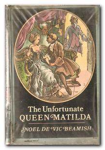 Image du vendeur pour The Unfortunate Queen Matilda mis en vente par Darkwood Online T/A BooksinBulgaria