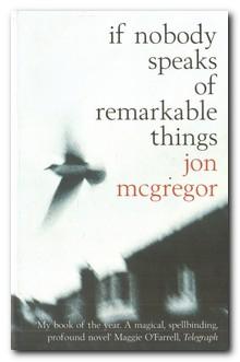 Seller image for If Nobody Speaks of Remarkable Things for sale by Darkwood Online T/A BooksinBulgaria