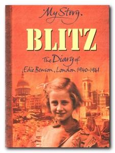 Seller image for My Story. Blitz The Diary of Edie Benson, London 1940-1941 for sale by Darkwood Online T/A BooksinBulgaria