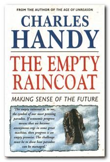 Bild des Verkufers fr The Empty Raincoat Making Sense of the Future zum Verkauf von Darkwood Online T/A BooksinBulgaria