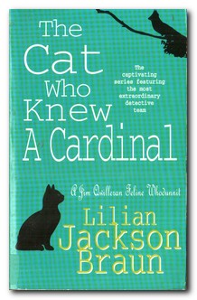 Immagine del venditore per The Cat Who Knew a Cardinal A Jim Qwilleran Feline Whodunnit venduto da Darkwood Online T/A BooksinBulgaria