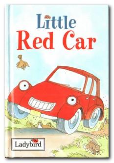 Seller image for Little Red Car for sale by Darkwood Online T/A BooksinBulgaria