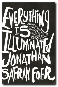 Imagen del vendedor de Everything Is Illuminated A Novel a la venta por Darkwood Online T/A BooksinBulgaria