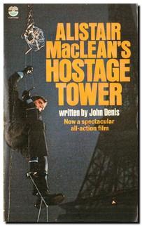Immagine del venditore per Alistair MacLean's Hostage Tower. venduto da Darkwood Online T/A BooksinBulgaria