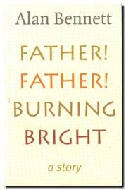 Immagine del venditore per Father! Father! Burning Bright A Story venduto da Darkwood Online T/A BooksinBulgaria
