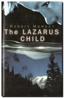 Bild des Verkufers fr The Lazarus Child zum Verkauf von Darkwood Online T/A BooksinBulgaria