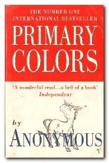 Seller image for Primary Colors A Novel of Politics for sale by Darkwood Online T/A BooksinBulgaria