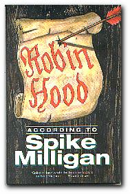 Bild des Verkufers fr Robin Hood According To Spike Milligan zum Verkauf von Darkwood Online T/A BooksinBulgaria