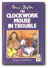 Seller image for The Clockwork Mouse in Trouble for sale by Darkwood Online T/A BooksinBulgaria