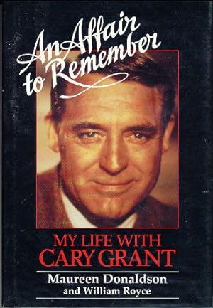 Seller image for An Affair To Remember My Life with Cary Grant for sale by Darkwood Online T/A BooksinBulgaria