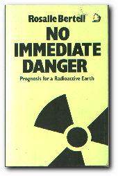 Seller image for No Immediate Danger Prognosis for a Radioactive Earth for sale by Darkwood Online T/A BooksinBulgaria