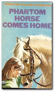 Seller image for Phantom Horse Comes Home for sale by Darkwood Online T/A BooksinBulgaria