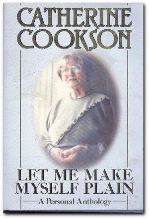Seller image for Let Me Make Myself Plain A Personal Anthology for sale by Darkwood Online T/A BooksinBulgaria