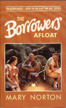 Imagen del vendedor de The Borrowers Afloat a la venta por Darkwood Online T/A BooksinBulgaria